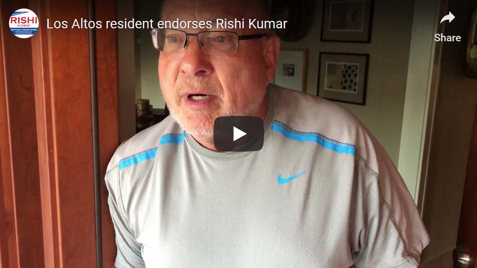 Los Altos resident supports Rishi Kumar